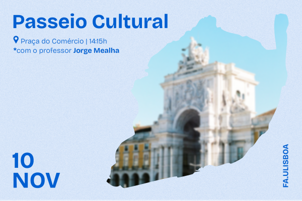 Passeio Cultural, com o Professor Jorge Mealha, no dia 10 de novembro